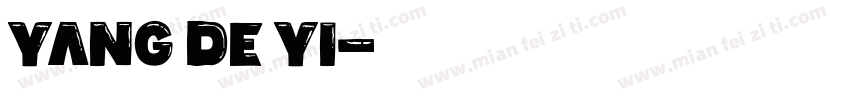yang de yi字体转换